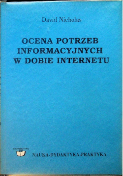 Ocena potrzeb informacyjnych w dobie internetu