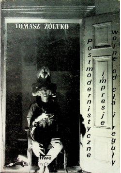 Postmodernistyczne impresje wolne od ciał reguły autograf autora