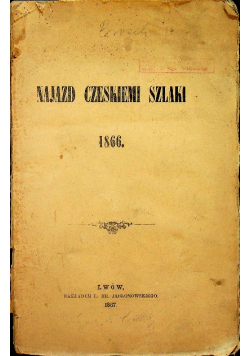 Najazd czeskiemi szlaki 1867 r.