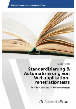 Standardisierung & Automatisierung von Webapplikation-Penetrationtests