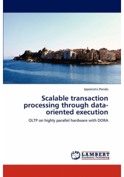 Scalable transaction processing through data-oriented execution
