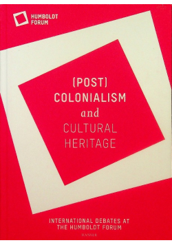 ( Post ) Colonialism and Cultural Heritage