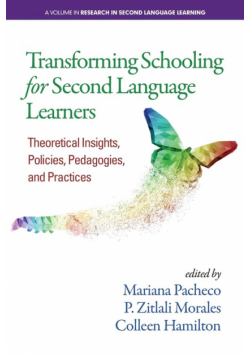 Transforming Schooling for Second Language Learners