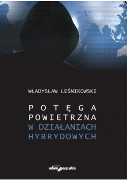 Potęga powietrzna w działaniach hybrydowych