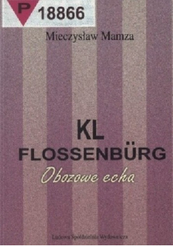 Kl Flossenburg Obozowe echa