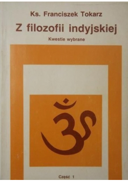 Z filozofii indyjskiej Kwestie wybrane