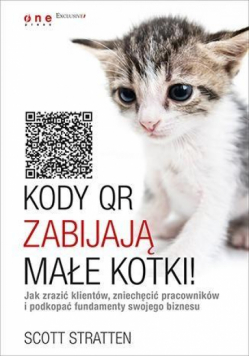 Kody QR zabijają małe kotki!