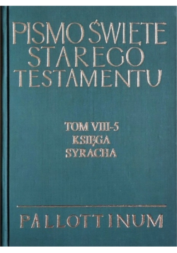 Stary Testament Komentarz VIII-5 - Księga Syracha