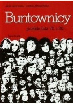 Buntownicy Polskie lata 70 i 80