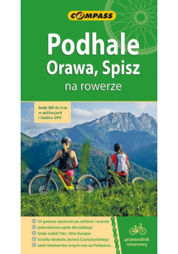 Podhale Orawa Spisz na rowerze Przewodnik rowerowy
