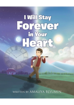 I Will Stay Forever in Your Heart