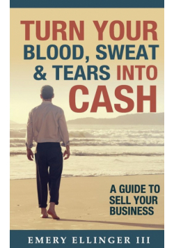 Turn Your Blood, Sweat & Tears Into Cash