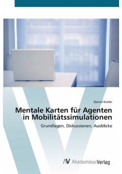 Mentale Karten für Agenten in Mobilitätssimulationen