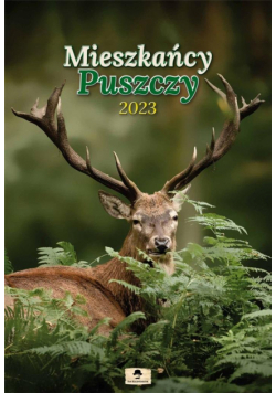 Kalendarz 2023 A3 Ścienny Mieszkańcy Puszczy