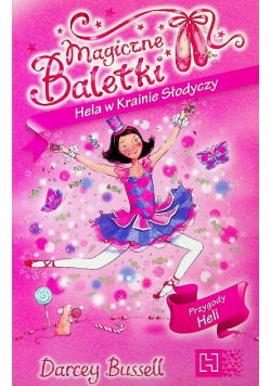 Magiczne baletki Hela w krainie Słodyczy