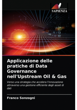 Applicazione delle pratiche di Data Governance nell'Upstream Oil & Gas