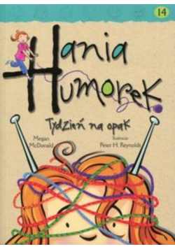Hania Humorek tom 14 Tydzień na opak