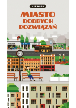 Niemapa. Miasto dobrych rozwiązań