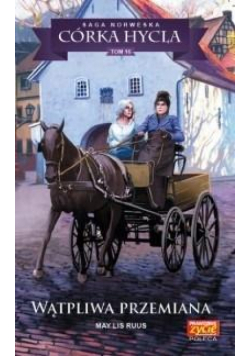 Córka hycla T.16 Wątpliwa przemiana