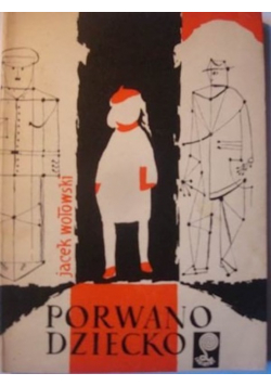 Porwano dziecko