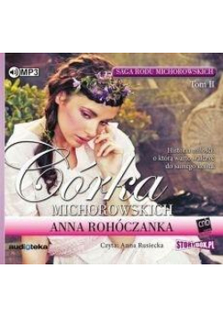 Saga rodu Michorowskich T. 2 Córka.. Audiobook