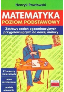 Matematyka. Poziom podstawowoy. Zestawy zadań...