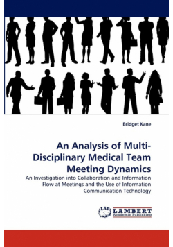 An Analysis of Multi-Disciplinary Medical Team Meeting Dynamics