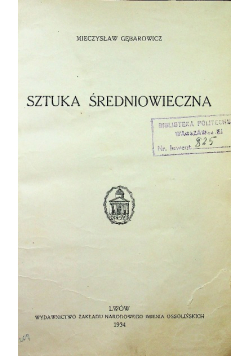Historja sztuki Tom II Sztuka średniowieczna 1934 r.