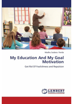 My Education and My Goal Motivation