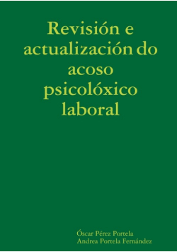 Revisión y actualización del acoso psicológico laboral