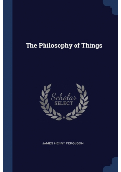 The Philosophy of Things
