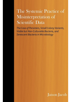 The Systemic Practice of Misinterpretation of Scientific Data