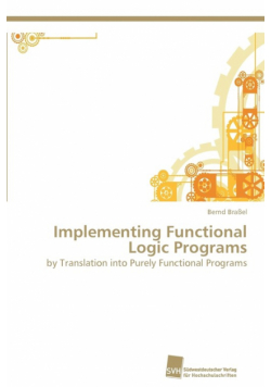 Implementing Functional Logic Programs