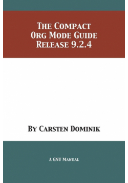 The Compact Org Mode Guide
