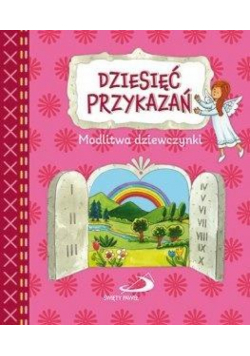 Dziesięć przykazań. Modlitwa dziewczynki