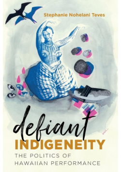 Defiant Indigeneity