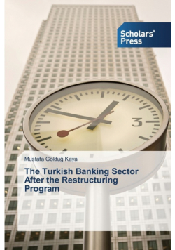The Turkish Banking Sector After the Restructuring Program