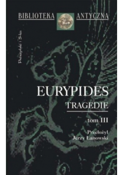 Eurypides Tragedie Tom III