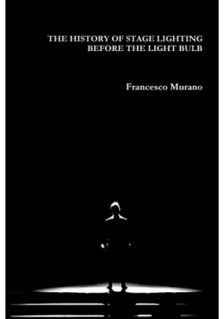 The History Of Stage Lighting  Before The Light Bulb