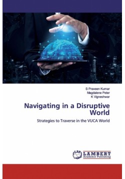 Navigating in a Disruptive World