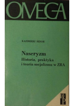 Naseryzm historia praktyka i teoria socjalizmu w ZRA