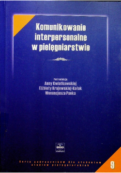 Komunikowanie interpersonalne w pielęgniarstwie