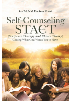 Self-Counseling with STACT (Scripture Therapy and Choice Theory)