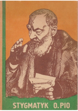 Stygmatyk Ojciec Pio