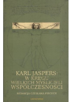 Karl Jaspers w kręgu wielkich myślicieli współczesności
