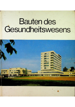 Bauten des Gesundheitswesens