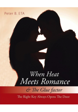 When Heat Meets Romance & the Glue Factor