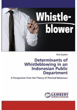 Determinants of Whistleblowing in an Indonesian Public Department