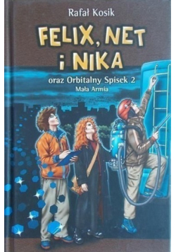 Felix Net i Nika oraz Orbitalny Spisek 2