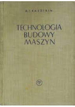 Technologia budowy maszyn